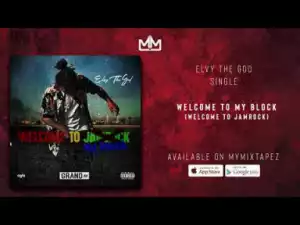 eLVy The God - Welcome To My Jamrock Remix